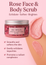 RRAINES Rose Scrub